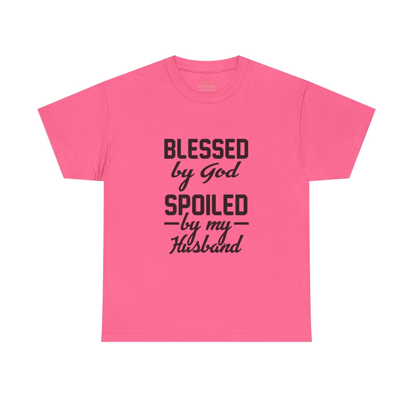 Blessed by God Spoiled by My Husband Christian T-Shirt