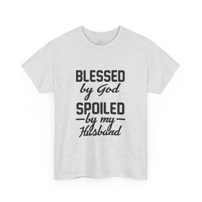 Blessed by God Spoiled by My Husband Christian T-Shirt