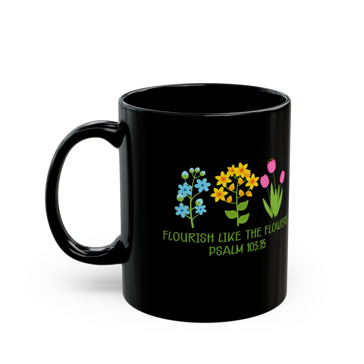 Flourish Like the Flowers Mug,  Psalm 92:12 Christian Coffee Cup,  Faith Floral Mug,  Inspirational Bible Verse Gift,  Scripture Drinkware