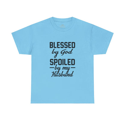 Blessed by God Spoiled by My Husband Christian T-Shirt