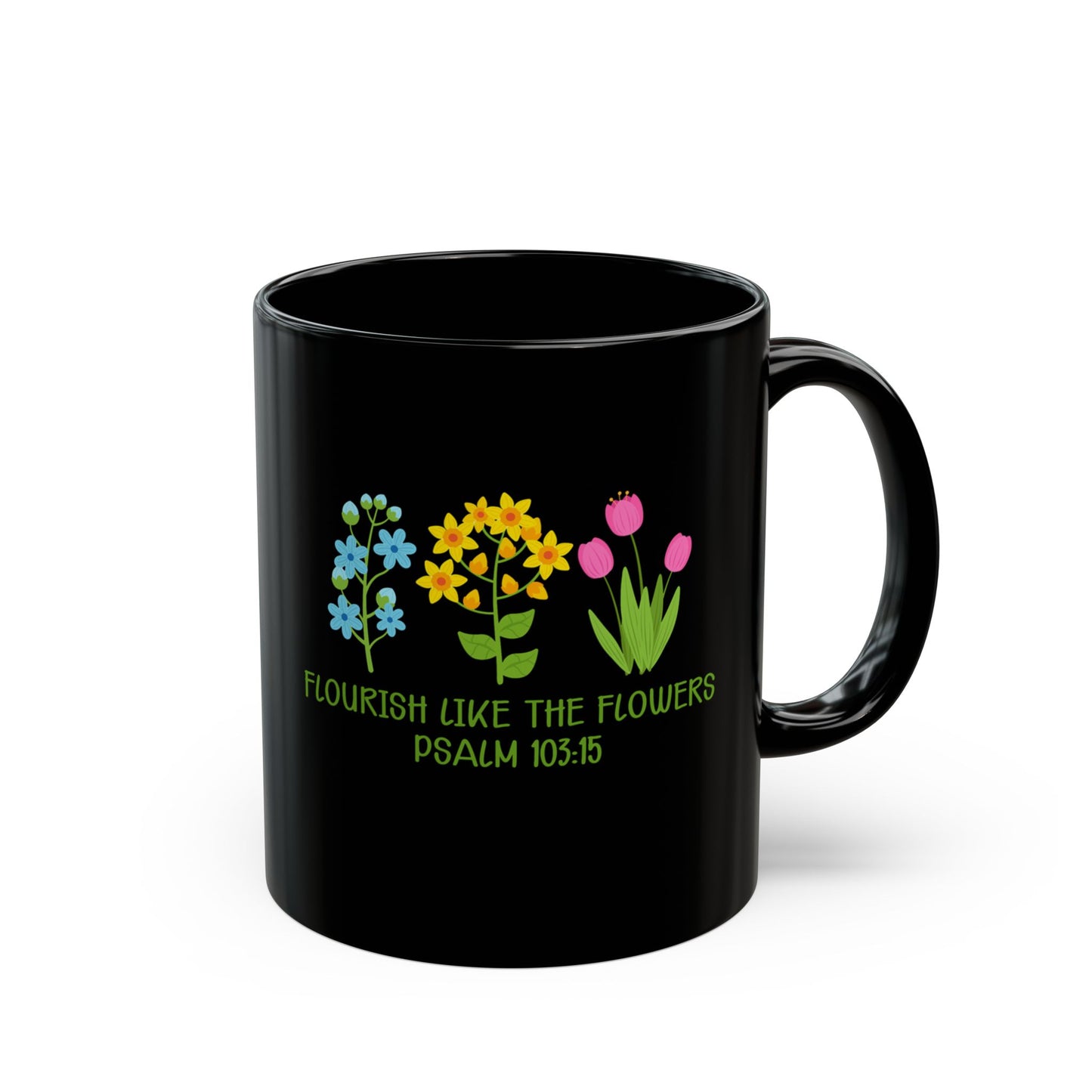 Flourish Like the Flowers Mug,  Psalm 92:12 Christian Coffee Cup,  Faith Floral Mug,  Inspirational Bible Verse Gift,  Scripture Drinkware