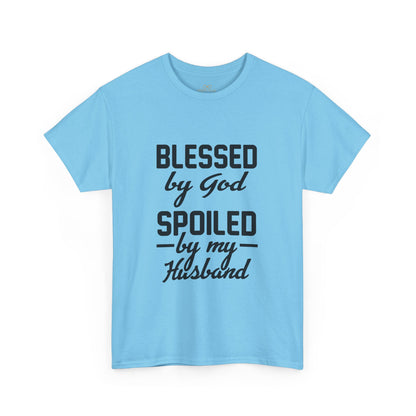 Blessed by God Spoiled by My Husband Christian T-Shirt