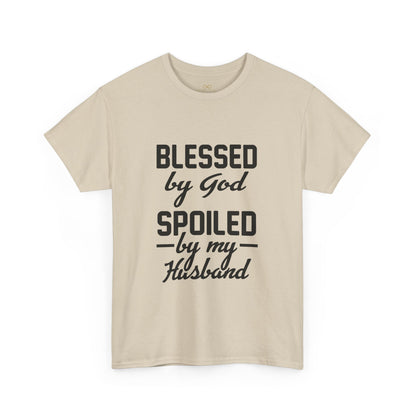 Blessed by God Spoiled by My Husband Christian T-Shirt
