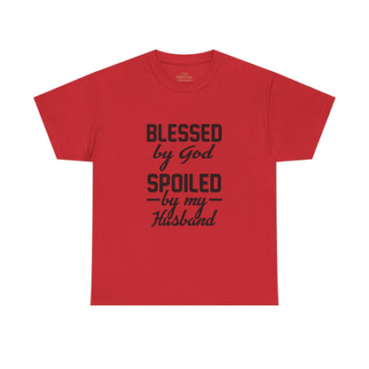 Blessed by God Spoiled by My Husband Christian T-Shirt