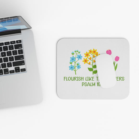 Flourish Like the Flowers Mouse Pad, Inspirational Desk Accessory, Psalm 103:15 Gift, Floral Office Decor, Spring Vibes, Gift for Her