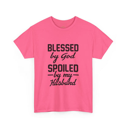 Blessed by God Spoiled by My Husband Christian T-Shirt