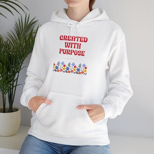Created with Purpose Hooded Sweatshirt, Cozy Unisex Pullover, Inspirational Gift, Spring Vibes, Casual Wear, Motivational Clothing