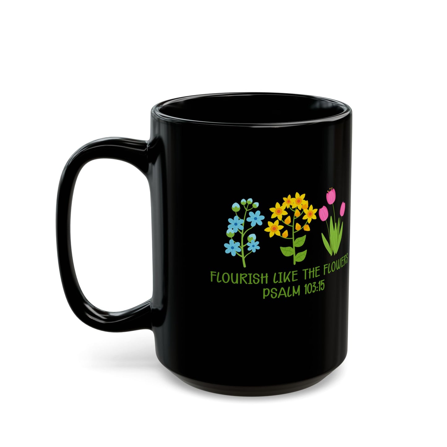Flourish Like the Flowers Mug,  Psalm 92:12 Christian Coffee Cup,  Faith Floral Mug,  Inspirational Bible Verse Gift,  Scripture Drinkware